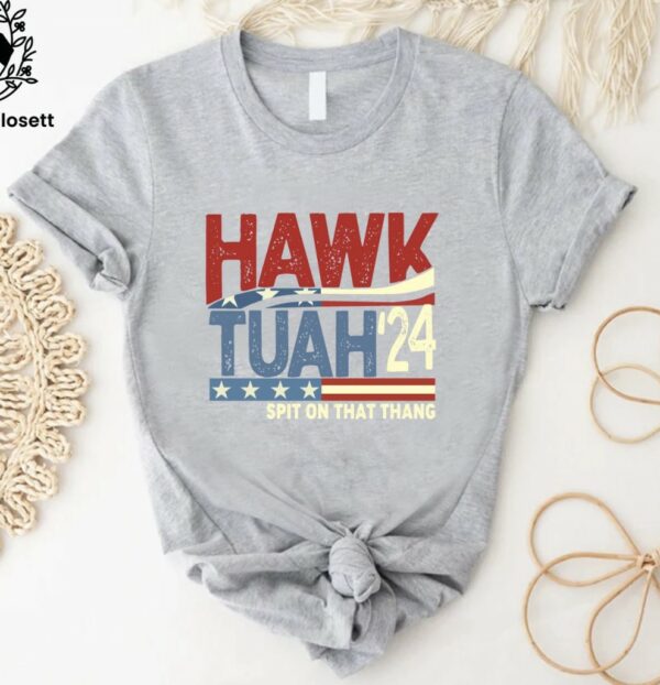 hawk tuah meaning shirts