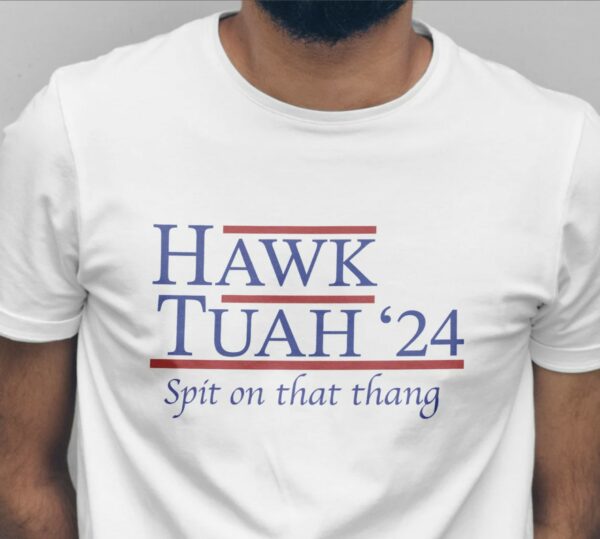 hawk tuah video original t-shirt