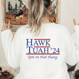 hawk tuah video original t-shirts