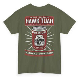 Protect your barrel Hawk Tuah Clean Lube Protect Natural Lubricant Shirt