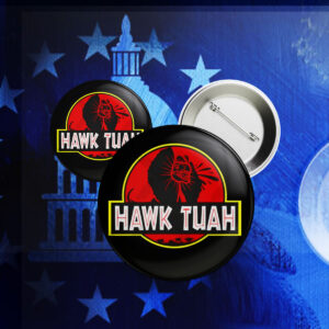 Hawk Tuah Spitting Dinosaur Pin Button