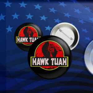 Hawk Tuah Spitting Dinosaur Pin Button2