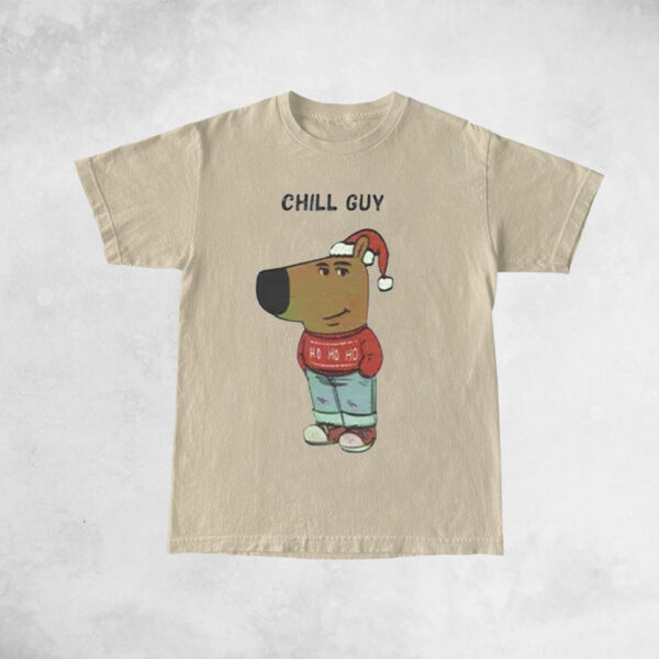 Chill Guy Christmas TShirt