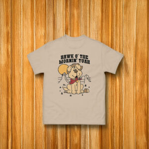 Hawk O' The Mornin Tuah T-Shirt